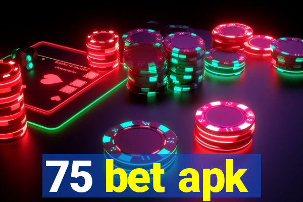 75 bet apk